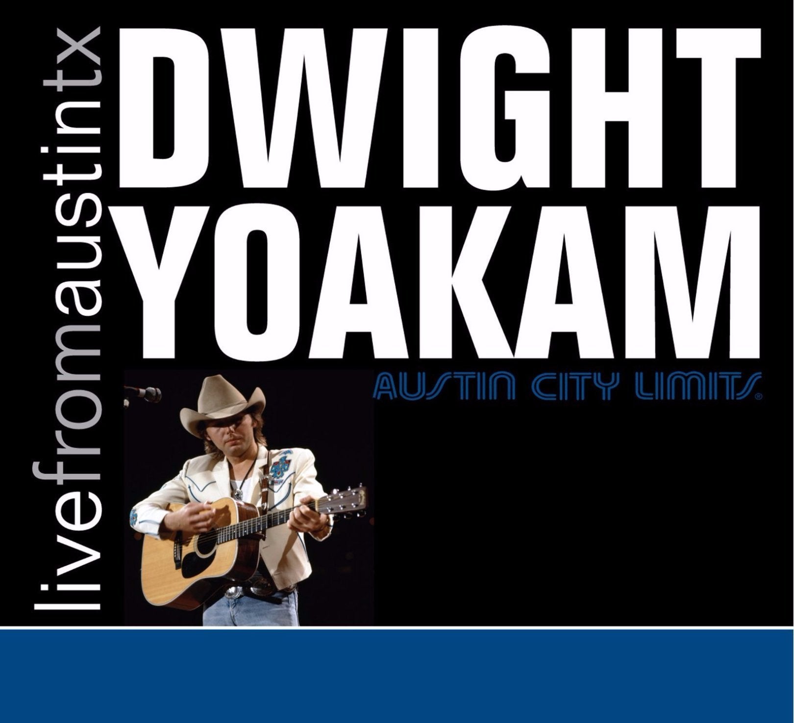 Dwight Yoakam - Live From Austin, TX [CD]