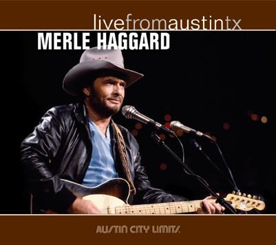 Merle Haggard - Live From Austin, TX [CD]