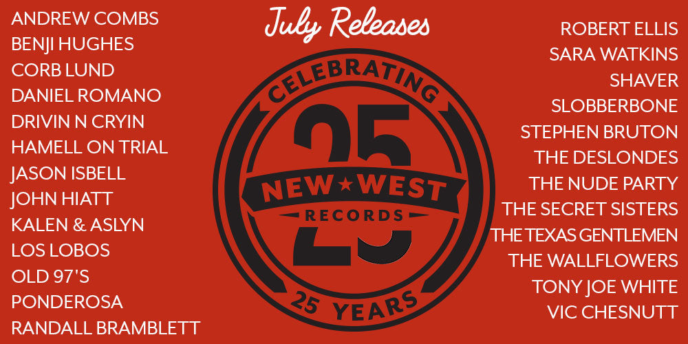 New West 25th Anniversary - July Releases