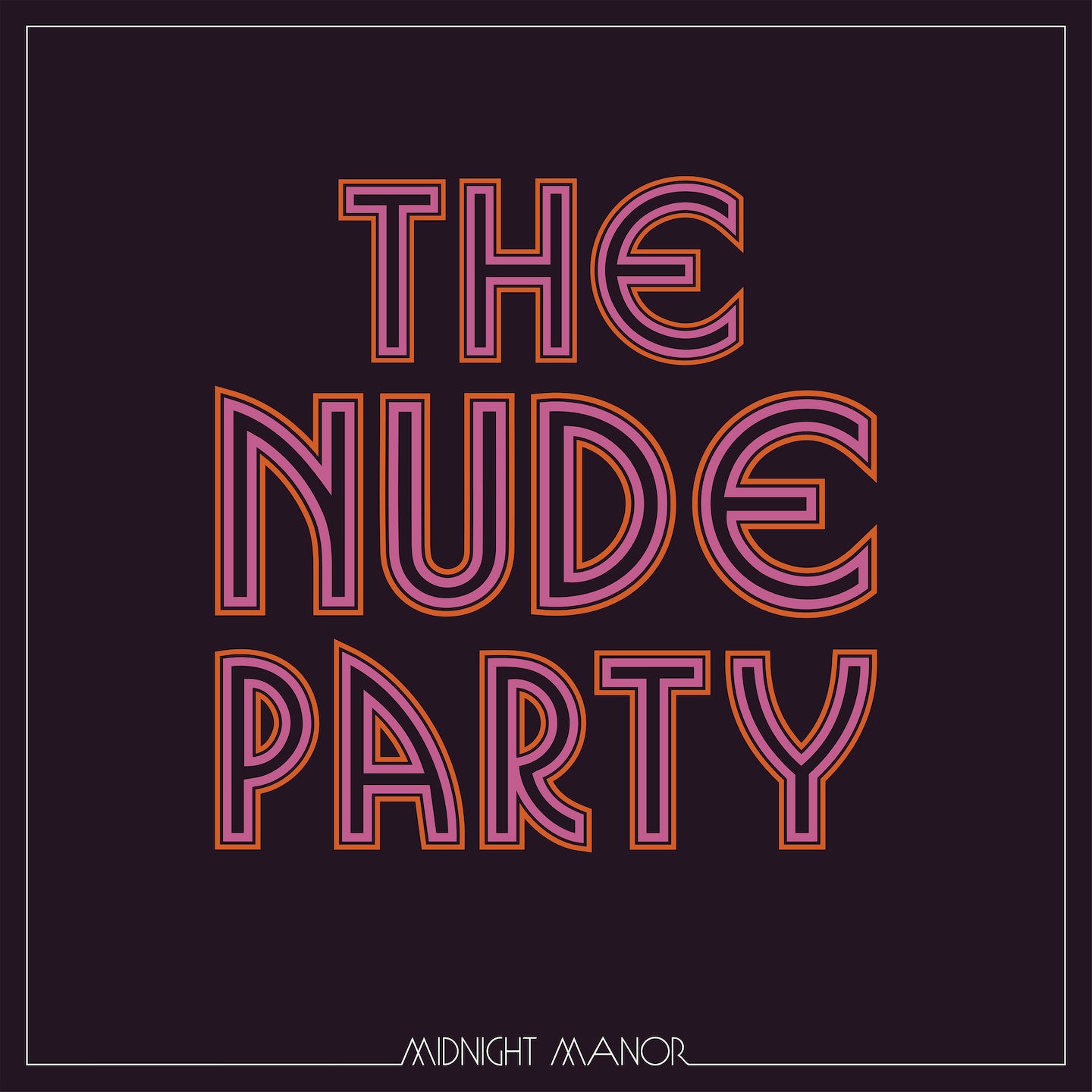 The Nude Party - Midnight Manor [Digital]