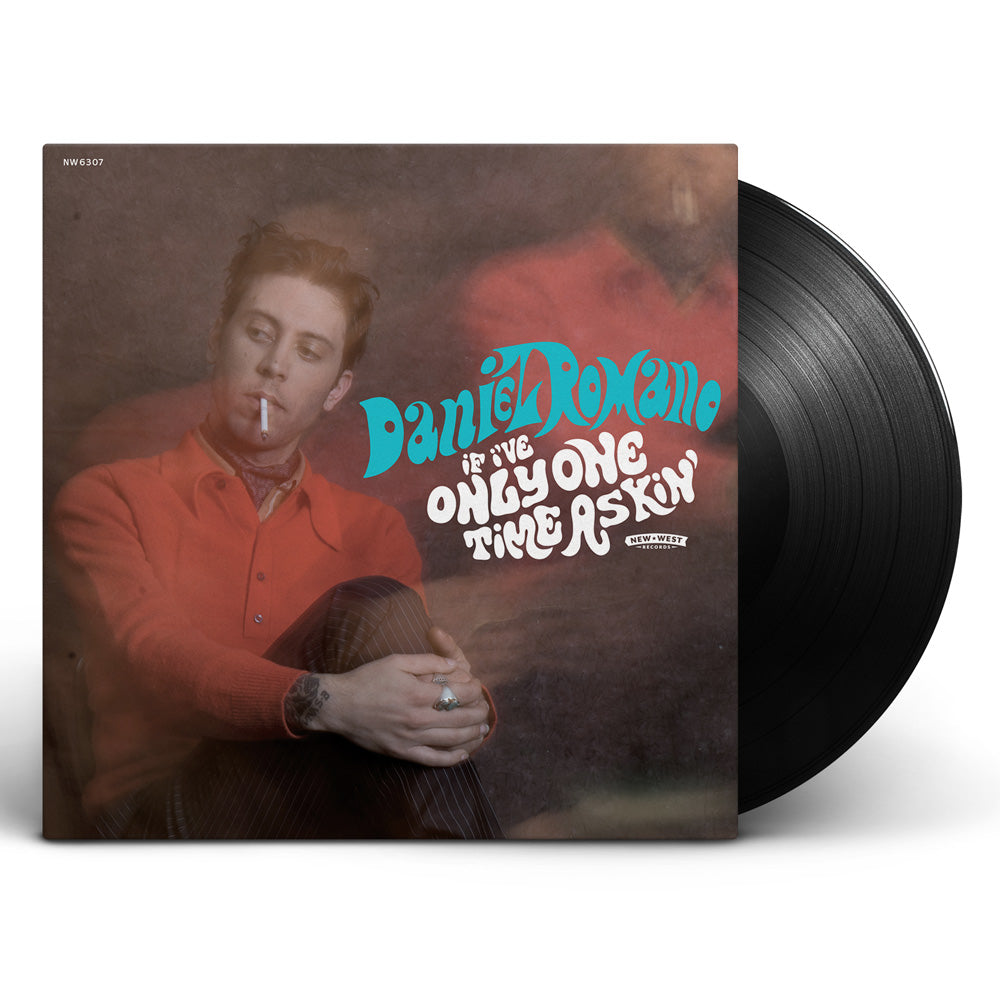 Daniel Romano - If I’ve Only One Time Askin’ [Vinyl]