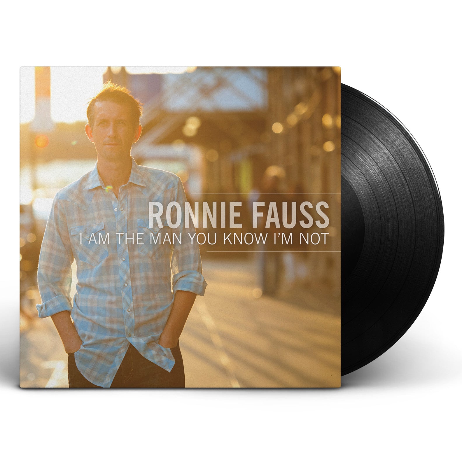 Ronnie Fauss - I Am The Man You Know I’m Not [Vinyl]