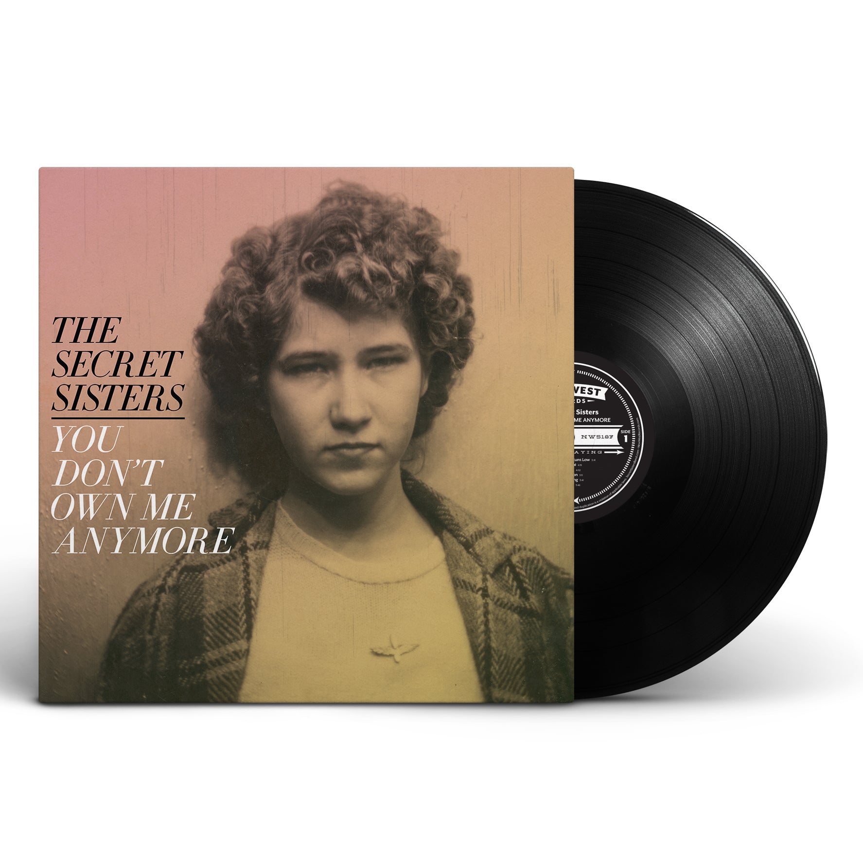The Secret Sisters - You Don't Own Me Anymore [Vinyl]