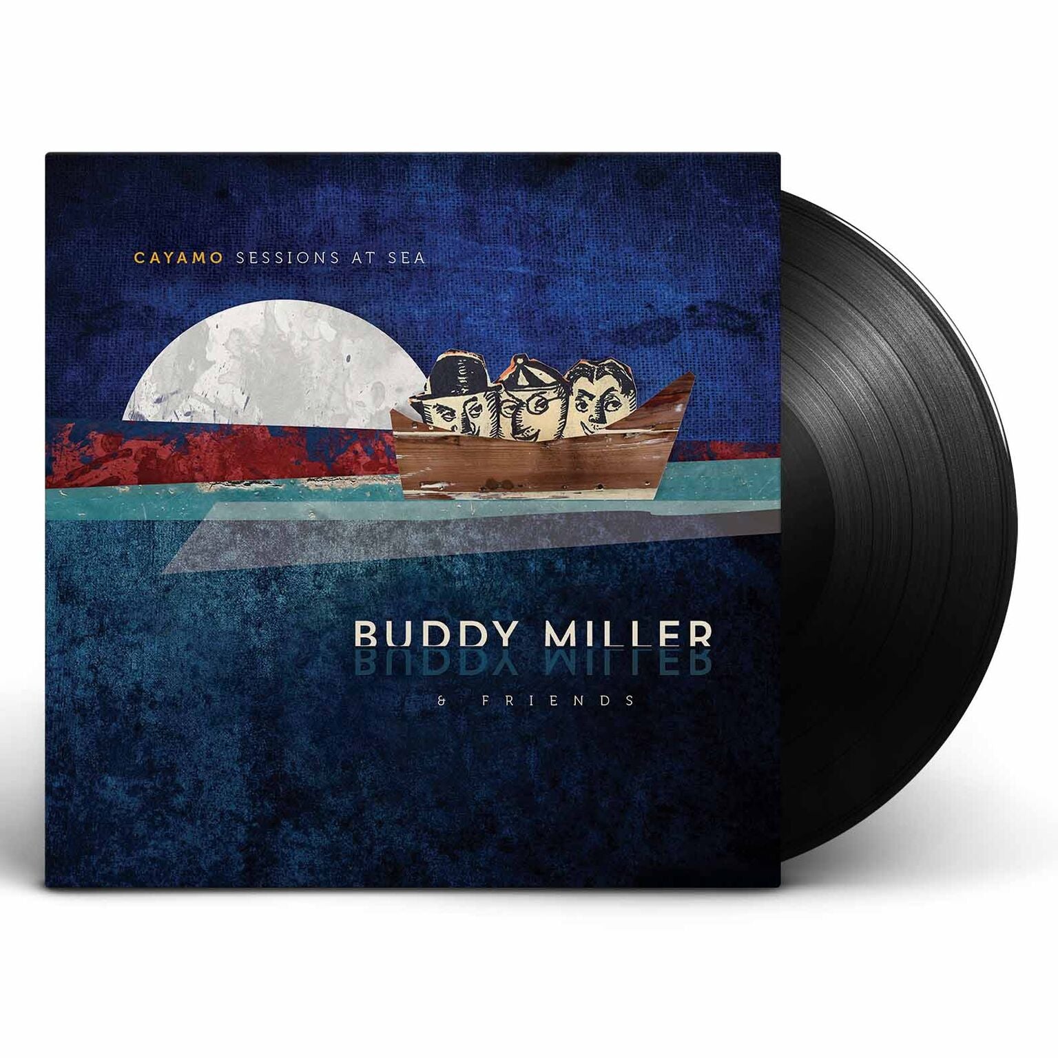 Buddy Miller & Friends - Cayamo Sessions At Sea [Vinyl]
