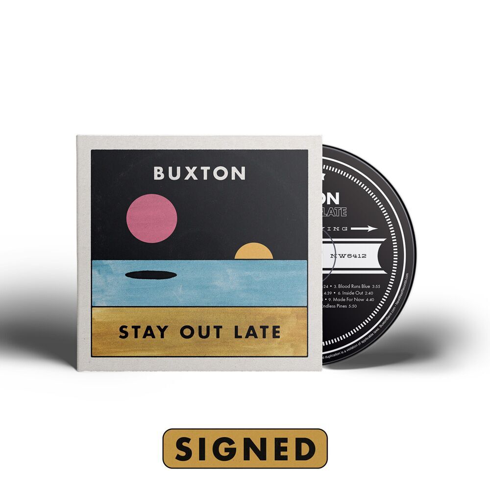 Buxton - Stay Out Late [SIGNED CD]